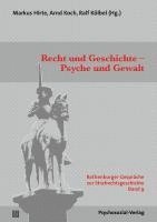 bokomslag Recht und Geschichte - Psyche und Gewalt