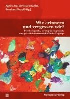 bokomslag Wie erinnern und vergessen wir?