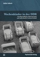 bokomslag Wochenkinder in der DDR