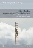 bokomslag Die Illusion grenzenloser Verfügbarkeit