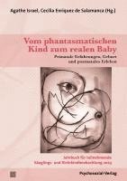 bokomslag Vom phantasmatischen Kind zum realen Baby