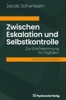 bokomslag Zwischen Eskalation und Selbstkontrolle