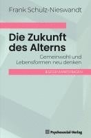 Frank Schulz-Nieswandt - Die Zukunft des Alterns, Häftad