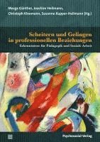 Marga Günther, Joachim Heilmann, Christoph Kleemann, Susanne Kupper-Heilmann - Scheitern und Gelingen in professionellen Beziehungen, Häftad