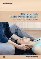 bokomslag Körperarbeit in der Psychotherapie