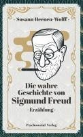 bokomslag Die wahre Geschichte von Sigmund Freud