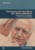 Albert Pesso, Günter Weier - Vertrauen auf den Kern der Menschlichkeit, Häftad