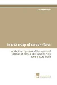 bokomslag In-situ-creep of carbon fibres
