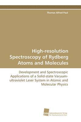 High-resolution Spectroscopy of Rydberg Atoms and Molecules 1