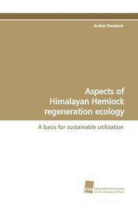 bokomslag Aspects of Himalayan Hemlock regeneration ecology