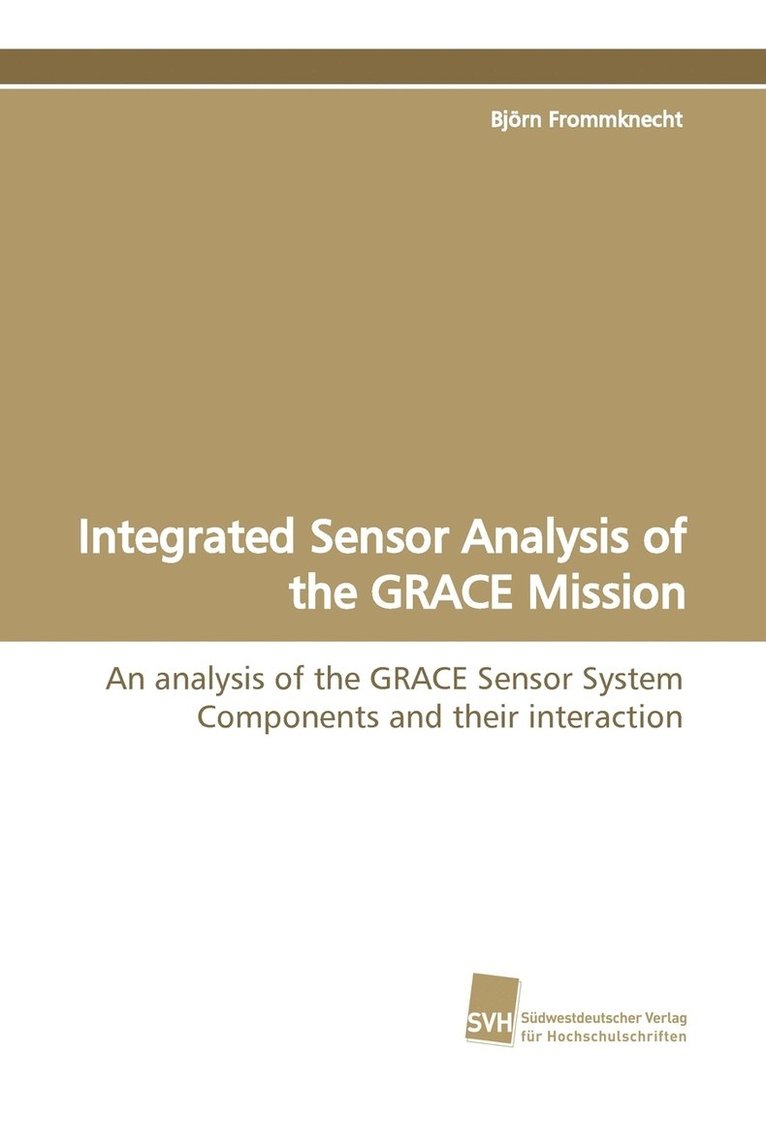 Integrated Sensor Analysis of the Grace Mission 1