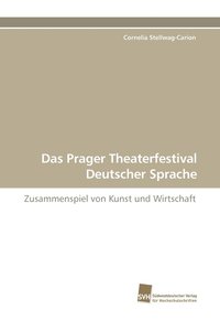 bokomslag Das Prager Theaterfestival Deutscher Sprache