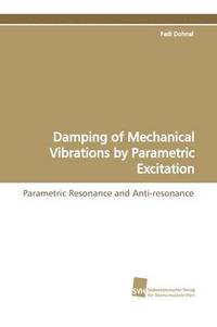 bokomslag Damping of Mechanical Vibrations by Parametric Excitation