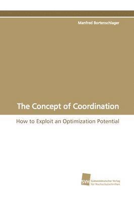 The Concept of Coordination 1