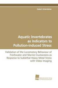 bokomslag Aquatic Invertebrates as Indicators to Pollution-Induced Stress