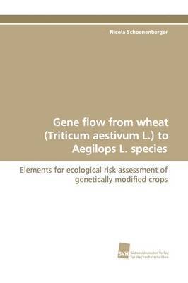 Gene Flow from Wheat (Triticum Aestivum L.) to Aegilops L. Species 1