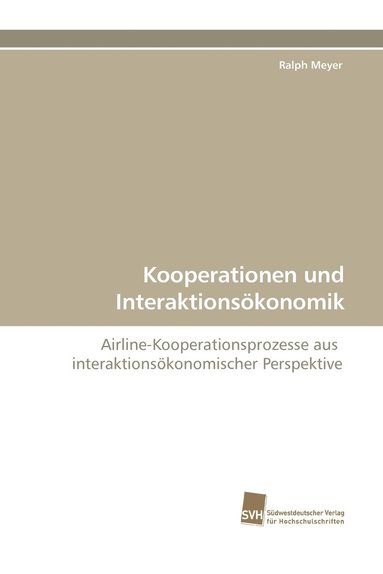 bokomslag Kooperationen Und Interaktionsokonomik