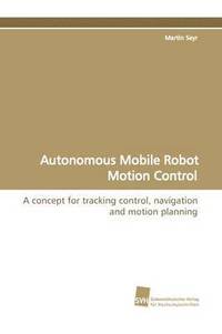 bokomslag Autonomous Mobile Robot Motion Control