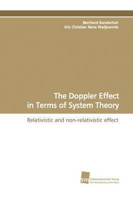 The Doppler Effect in Terms of System Theory 1