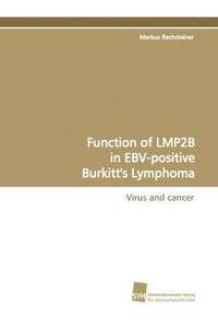 bokomslag Function of Lmp2b in Ebv-Positive Burkitt's Lymphoma
