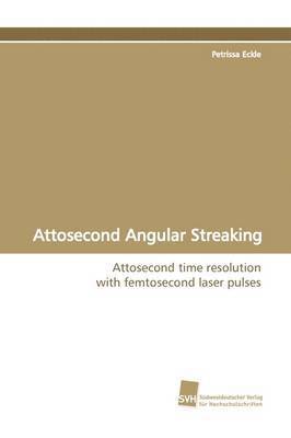 Attosecond Angular Streaking 1