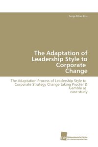 bokomslag The Adaptation of Leadership Style to Corporate Change