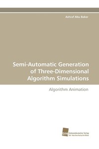 bokomslag Semi-Automatic Generation of Three-Dimensional Algorithm Simulations