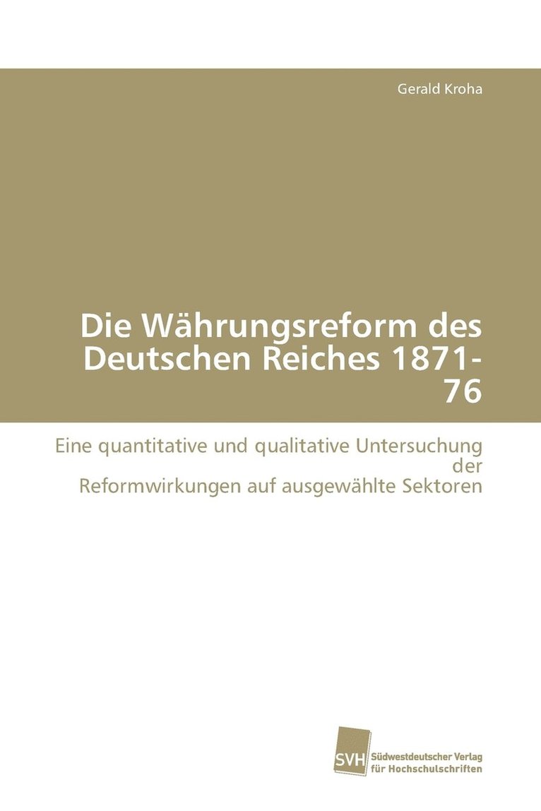 Die Whrungsreform des Deutschen Reiches 1871-76 1