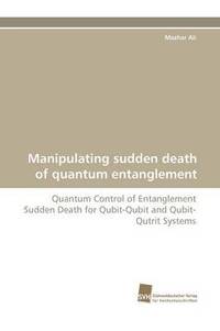bokomslag Manipulating Sudden Death of Quantum Entanglement