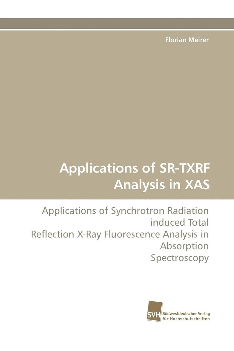 Applications of SR-TXRF Analysis in XAS 1