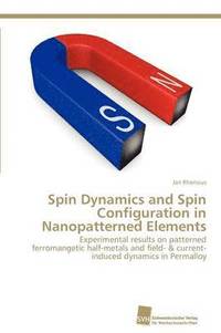 bokomslag Spin Dynamics and Spin Configuration in Nanopatterned Elements