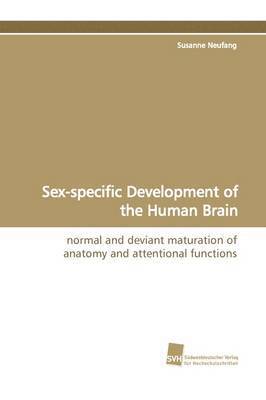 Susanne Neufang - Sex-Specific Development of the Human Brain, Häftad