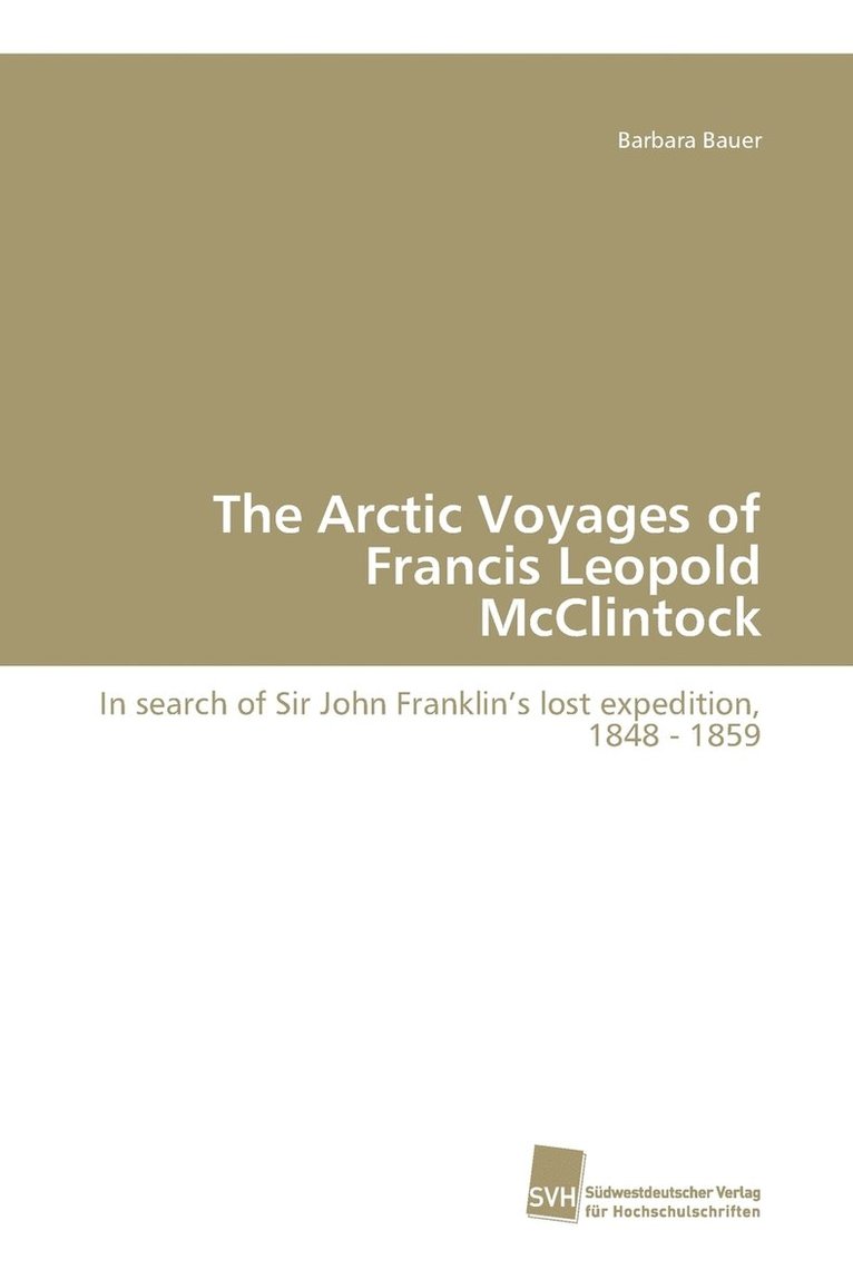 The Arctic Voyages of Francis Leopold McClintock 1