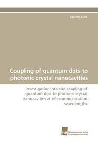 bokomslag Coupling of Quantum Dots to Photonic Crystal Nanocavities