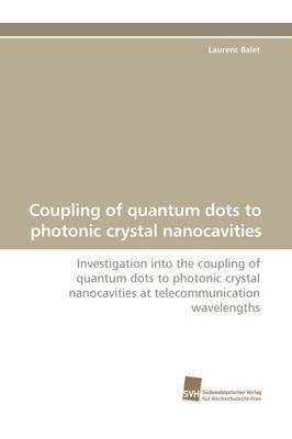 Coupling of Quantum Dots to Photonic Crystal Nanocavities 1