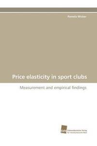 bokomslag Price Elasticity in Sport Clubs