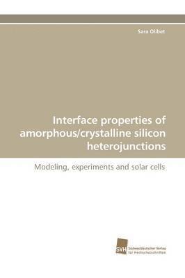 Interface properties of amorphous/crystalline silicon heterojunctions 1