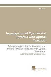 bokomslag Investigation of Cytoskeletal Systems with Optical Tweezers