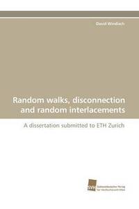 bokomslag Random Walks, Disconnection and Random Interlacements
