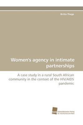 Women's Agency in Intimate Partnerships 1