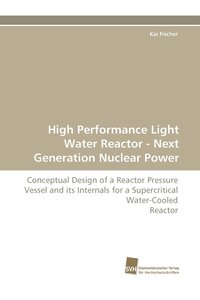 bokomslag High Performance Light Water Reactor - Next Generation Nuclear Power