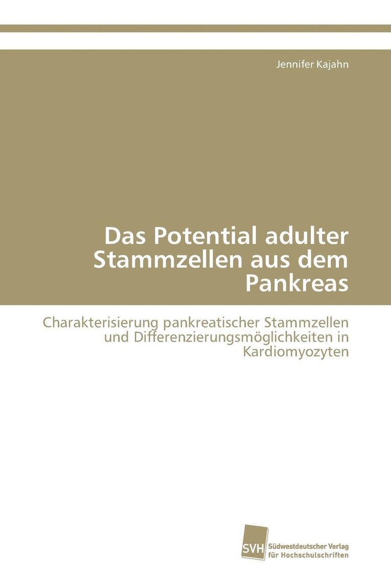 Das Potential adulter Stammzellen aus dem Pankreas 1