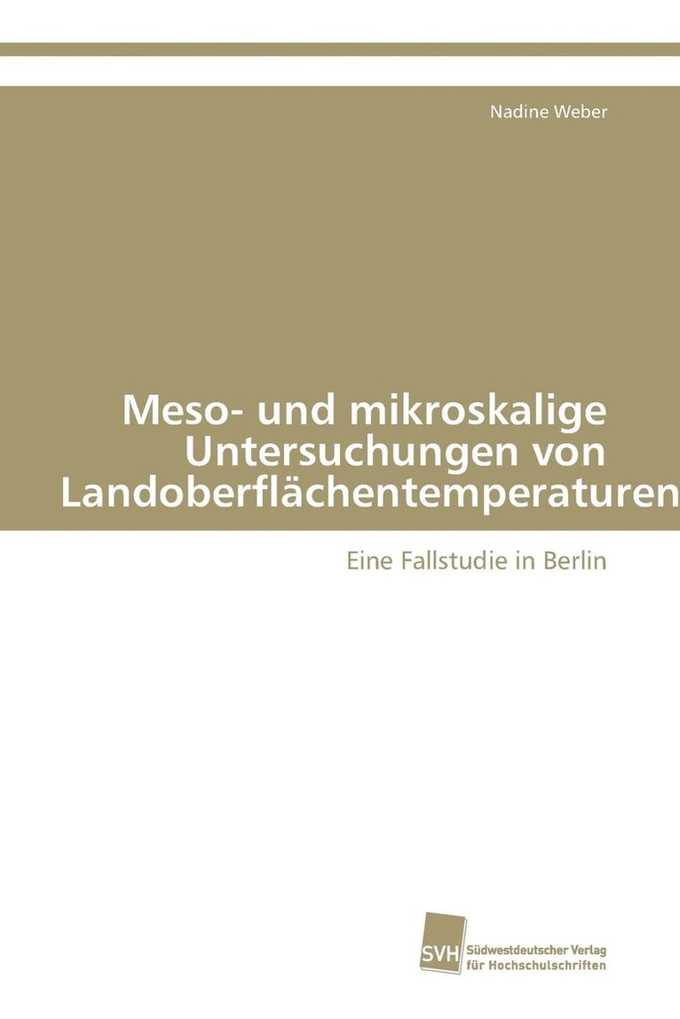 Meso- und mikroskalige Untersuchungen von Landoberflchentemperaturen 1