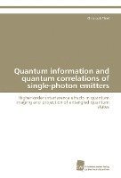 Christoph Thiel - Quantum information and quantum correlations of single-photon emitters, Häftad