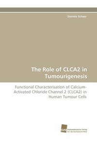bokomslag The Role of Clca2 in Tumourigenesis