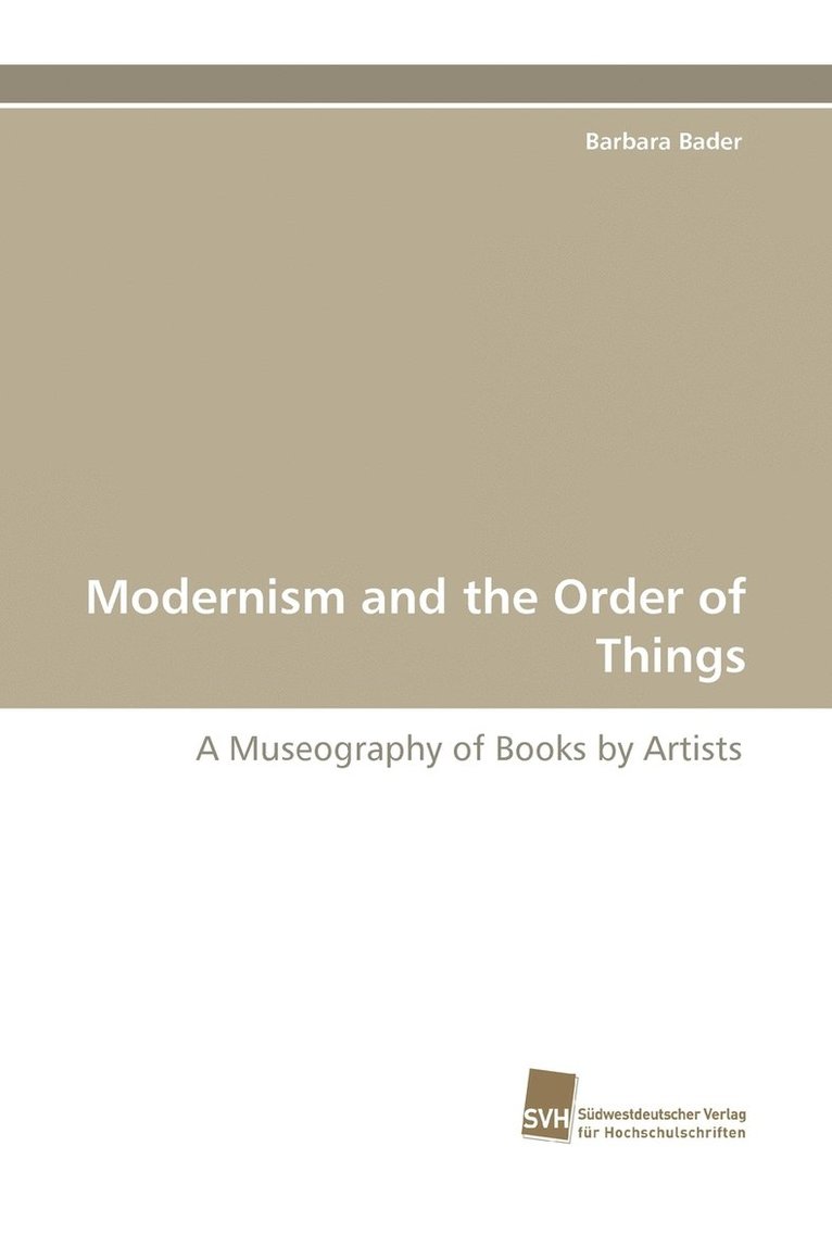 Barbara Bader - Modernism and the Order of Things, Häftad
