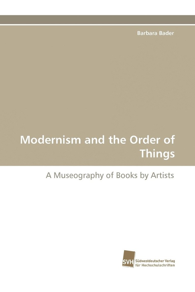 Modernism and the Order of Things 1