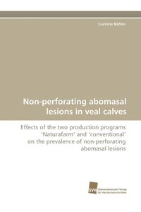 bokomslag Non-Perforating Abomasal Lesions in Veal Calves