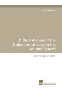 bokomslag Differentiation of the Endoderm Lineage in the Murine System