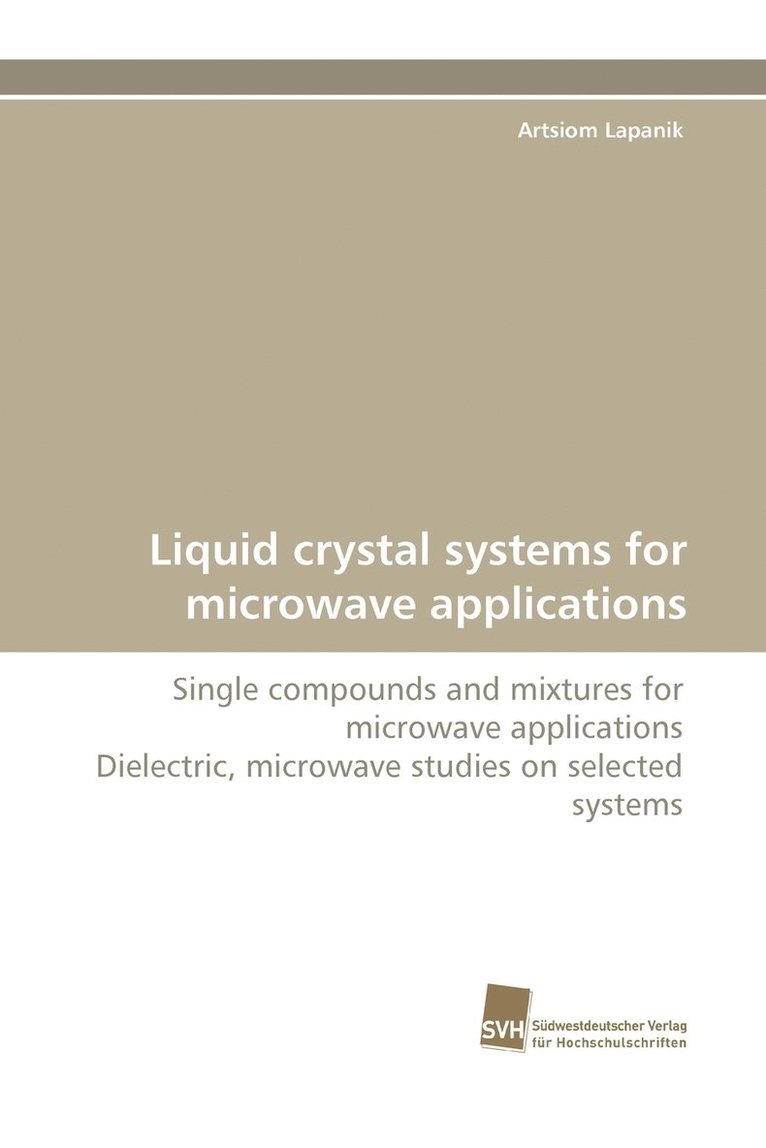 Liquid Crystal Systems for Microwave Applications 1